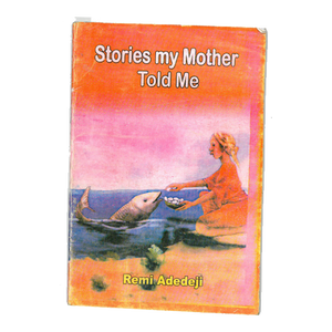 Stories my Mother Told Me